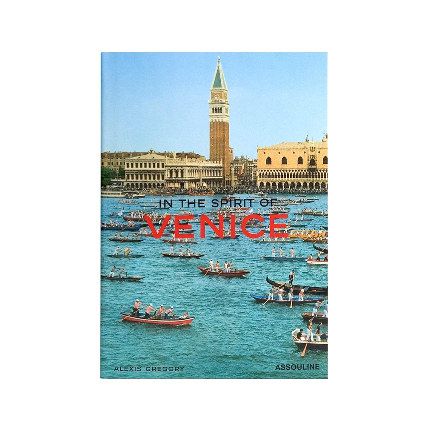 In The Spirit Of Venice, ASSOULINE - RSVP Style