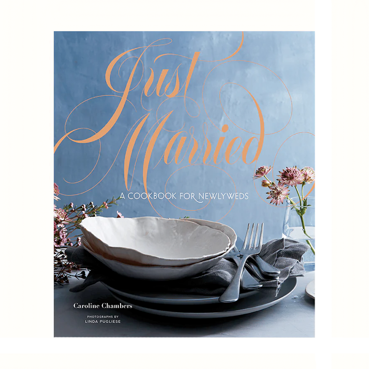 Just Married Cookbook, Hachette - RSVP Style