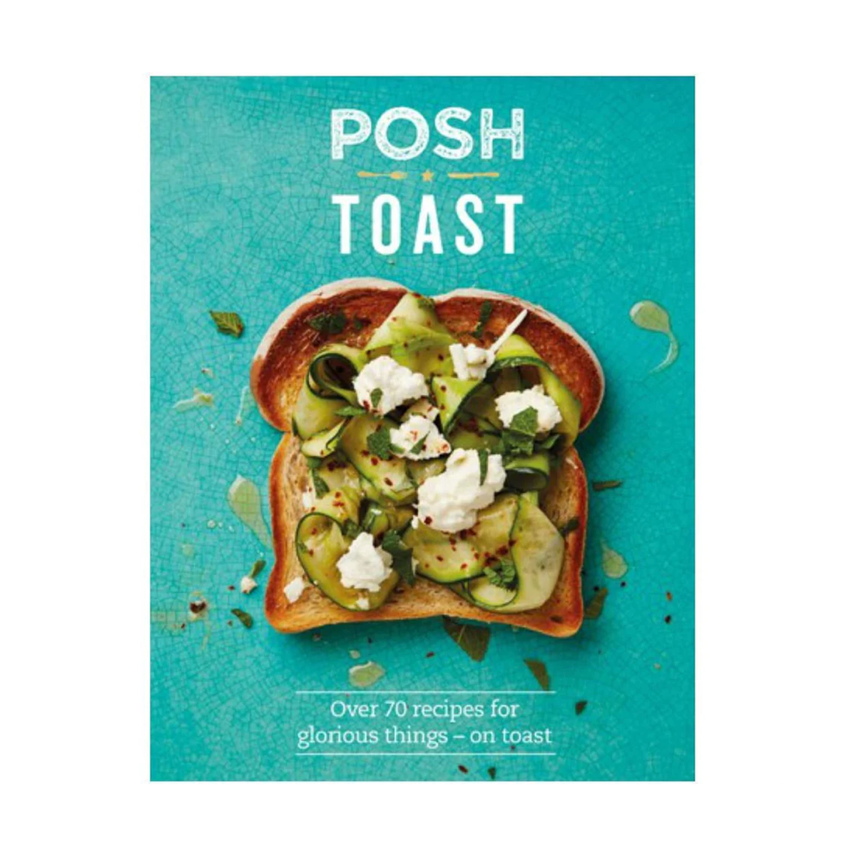 Posh Toast, Hachette Book - RSVP Style