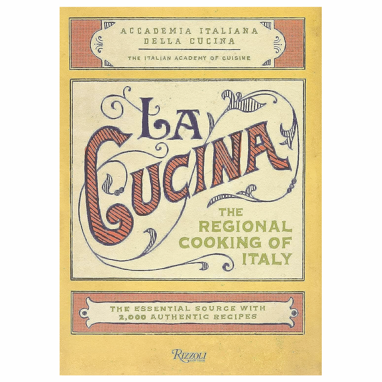 La Cucina: The Regional Cooking of Italy, PENGUIN RANDOM HOUSE LLC - RSVP Style