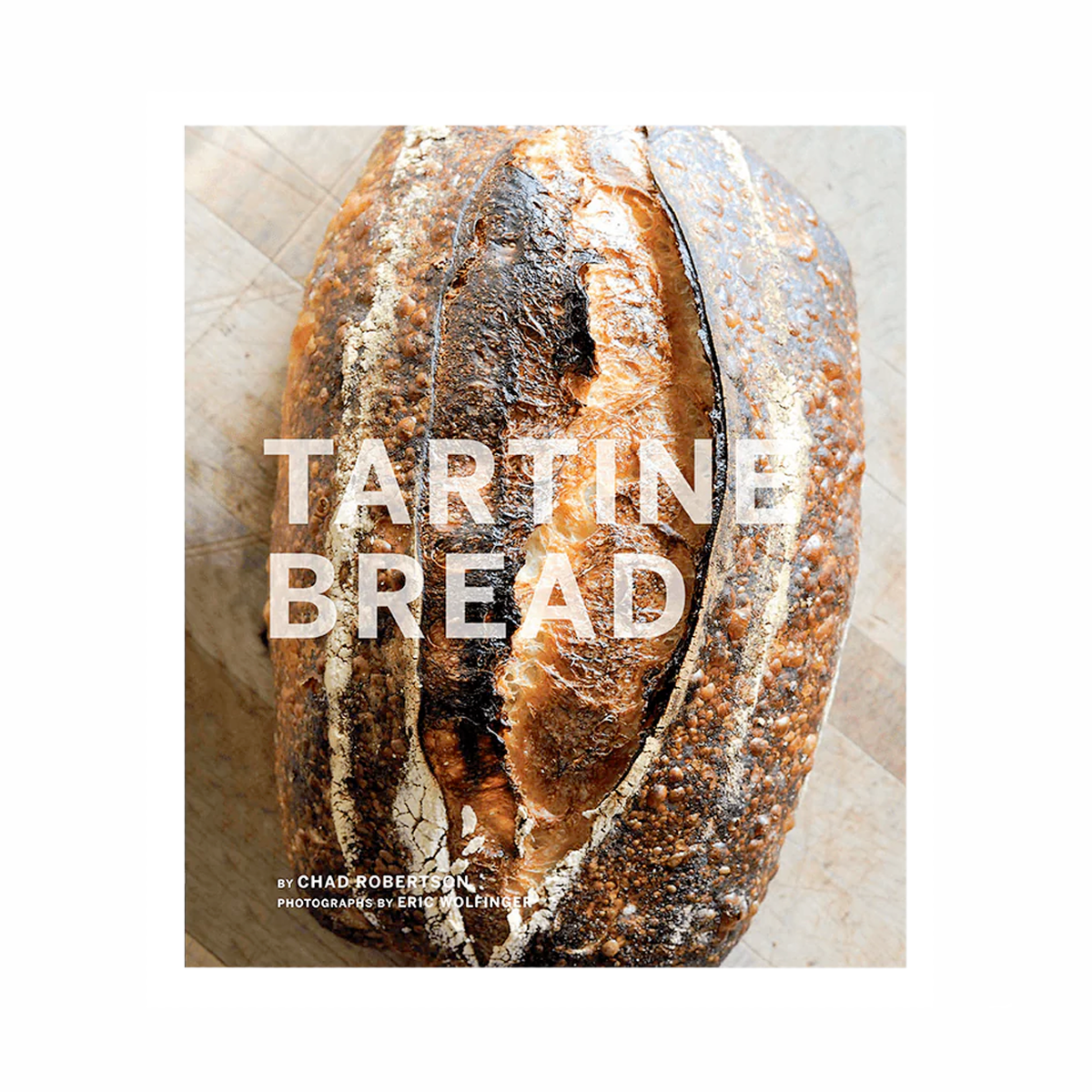 Tartine Bread, Hachette - RSVP Style