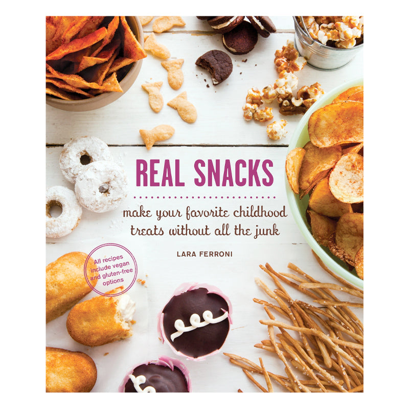 Real Snacks: Make Your Favorite Childhood Treats Without All the Junk, RSVP Style - RSVP Style